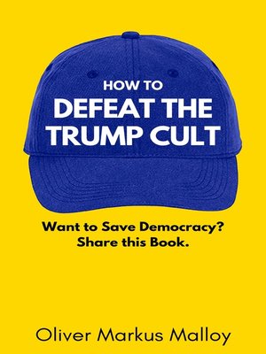 cover image of How to Defeat the Trump Cult